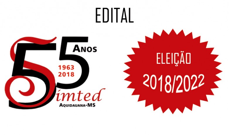 EDITAL ELEIÇÃO SIMTED Aquidauana - quadriênio 2018/2022