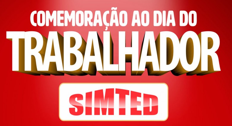 SIMTED convida filiados para celebrarem Dia do Trabalhador