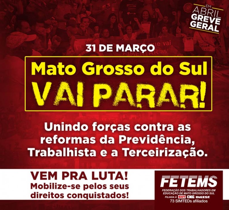 Hoje tem... Paralisação Nacional - ou para essas reformas ou paramos o Brasil!