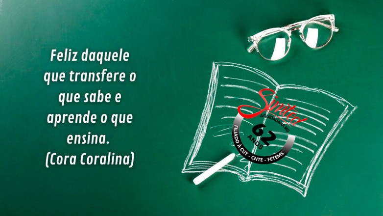Educar é Semear Esperança: Homenagem do SIMTED Aquidauana ao Dia dos Professores