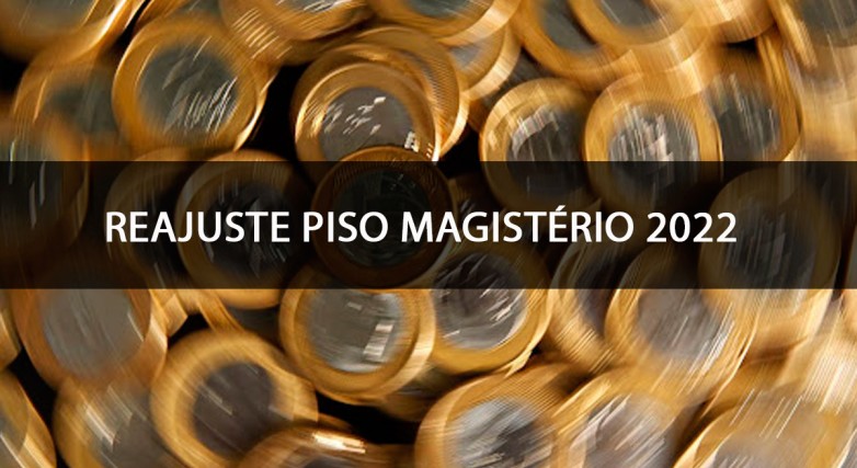 Reajuste piso do magistério em 2022 será de 33,23%